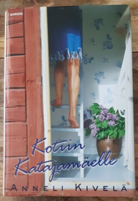 Anneli Kivelä - Kotiin Katajamäelle