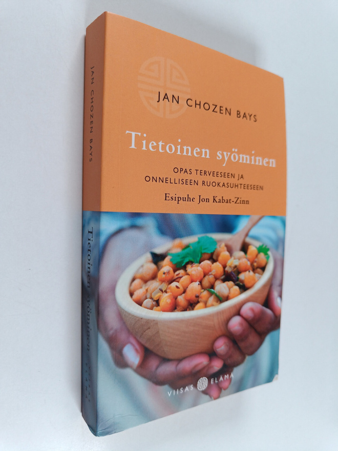 Jan Chozen Bays : Tietoinen syöminen : opas terveeseen ja...