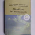 Mark ym. Williams : Mielekkäästi irti masennuksesta : tie... - pikkukuva 1