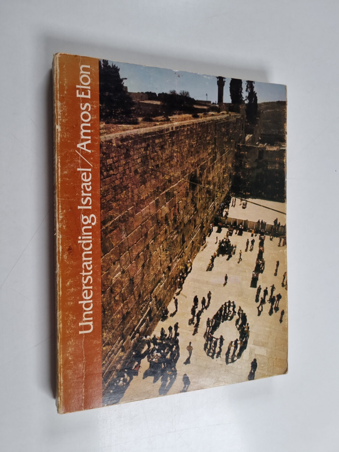 Amos Elon : Understanding Israel - A Social Studies Approach