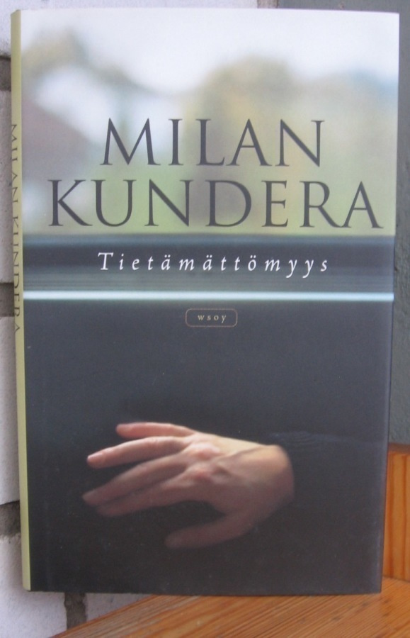 Milan Kundera: Tietämättömyys, Wsoy 2002. 154 s.