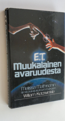William Kotzwinkle : E. T. : muukalainen avaruudesta