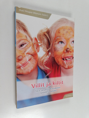 Villit ja kiltit : tasa-arvoista kasvatusta tytöille ja p...