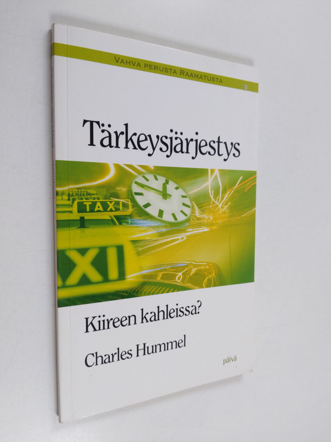Charles Hummel : Tärkeysjärjestys : kiireen kahleissa