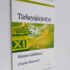 Charles Hummel : Tärkeysjärjestys : kiireen kahleissa - pikkukuva 1