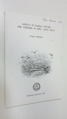Frank Götmark : Aspects of colonial nesting and foraging ...