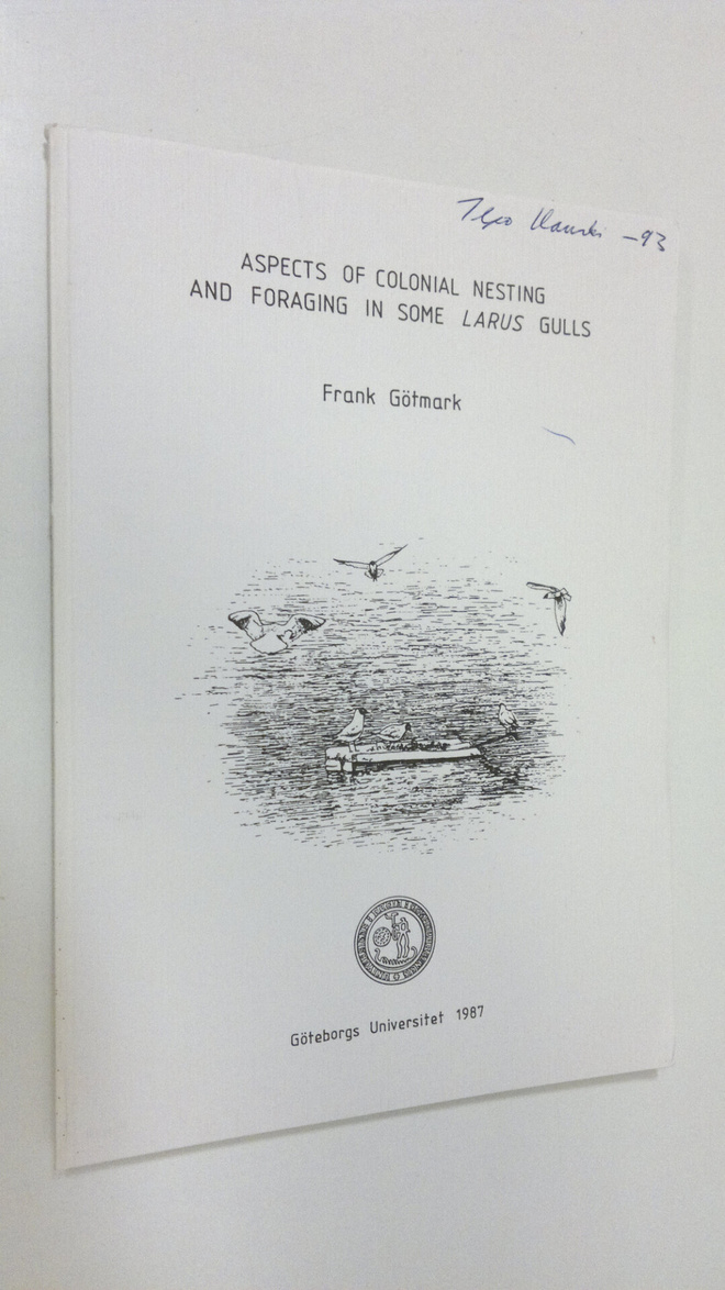 Frank Götmark : Aspects of colonial nesting and foraging ...