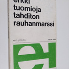 Erkki Tuomioja : Tahditon rauhanmarssi - pikkukuva 1