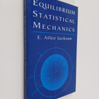 Edwin Atlee Jackson : Equilibrium Statistical Mechanics - pikkukuva 1