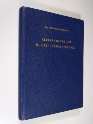 Werner Zuhlsdorf : Kleines handbuch der steuerungstechnik