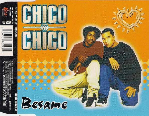 Chico Y Chico • Besame (Kiss Me, Muchacho) CD Maxi-Single