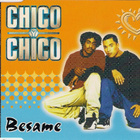 Chico Y Chico • Besame (Kiss Me, Muchacho) CD Maxi-Single - pikkukuva 1