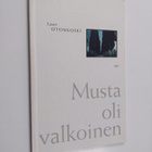 Lauri Otonkoski : Musta oli valkoinen - pikkukuva 1