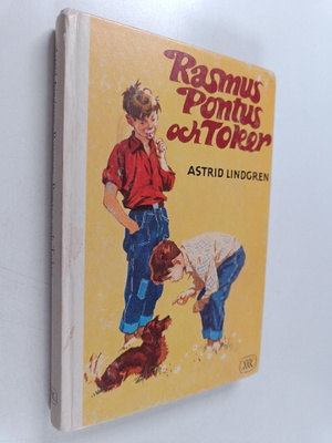 Astrid Lindgren : Rasmus, Pontus och Toker