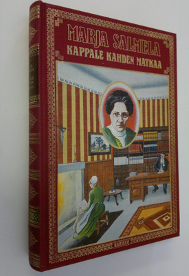 Marja Salmela : Kappale kahden matkaa ; Unelmiensa uhri