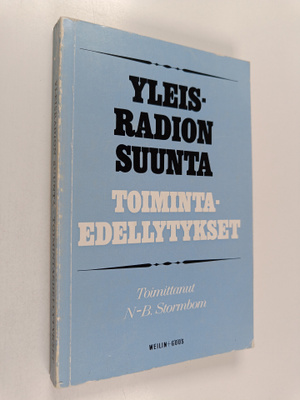 N-B. Stormbom : Yleisradion suunta : toimintaedellytykset