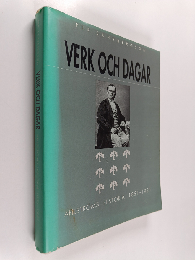 Per Schybergson : Verk och dagar : Ahlströms historia 185...