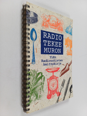 Kaisa Jaakkola : Radio tekee muron : YLEn radiouutisten k...