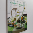 Tone Rörseth : Kutsuva kattaus : koristeita pöytään vuode... - pikkukuva 1