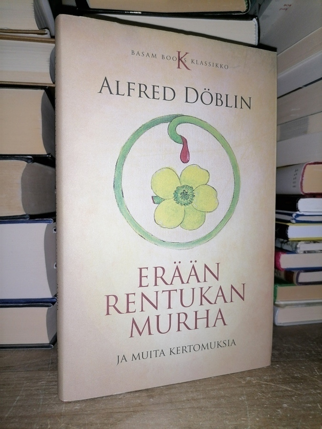 Alfred Döblin - Erään rentukan murha - 1.p.2014