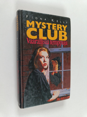 Fiona Kelly : Vaarallisia temppuja