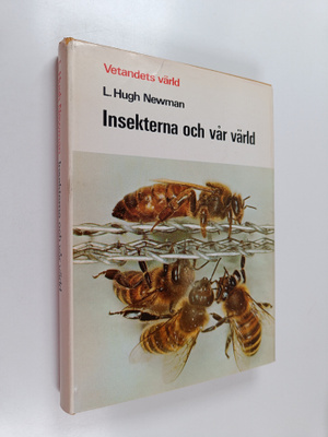 L. Hugh Newman : Insekterna och vår värld