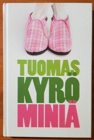 Tuomas Kyrö: Miniä