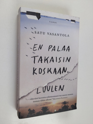 Satu Vasantola : En palaa takaisin koskaan, luulen