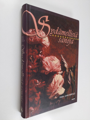Anne (toim.) Seppälä : Sydämellisiä sanoja