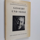 Philipp Lersch : Gesicht und Seele : Grundlinien einer mi... - pikkukuva 1