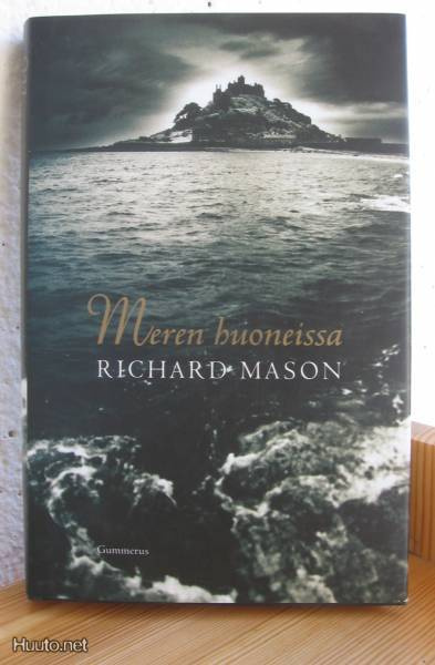 Richard Mason: Meren huoneissa, G:rus-99. 343 s. Sid.