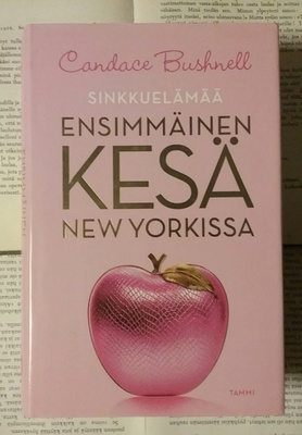 Candace Bushnell - Ensimmäinen kesä New Yorkissa (sid.)