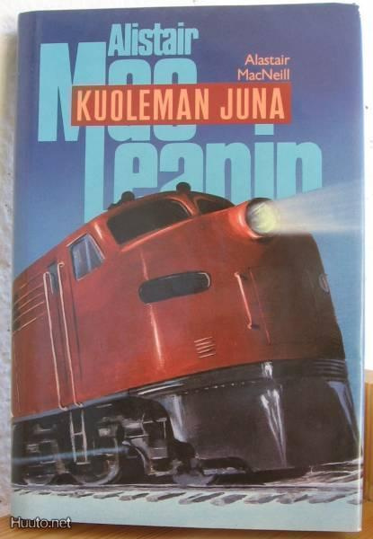 Alastair MacNeill: Kuoleman juna,  WSOY-88. 276 s. Sid.