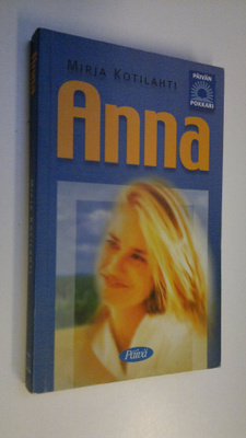 Mirja Kotilahti : Anna
