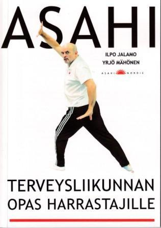 Jalamo, Mähönen: Asahi — Terveysliikunnan opas harrastajille