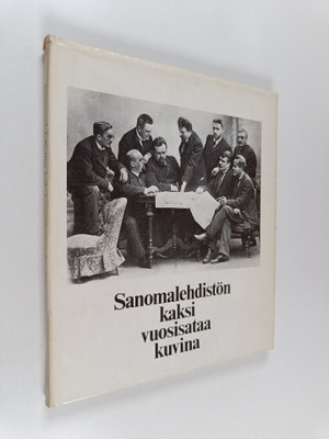 Raimo (Toim.) Salokangas : Sanomalehdistön kaksi vuosisat...