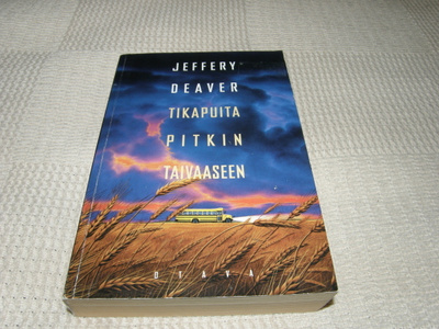 Jeffery Deaver Tikapuita pitkin taivaaseen -nid