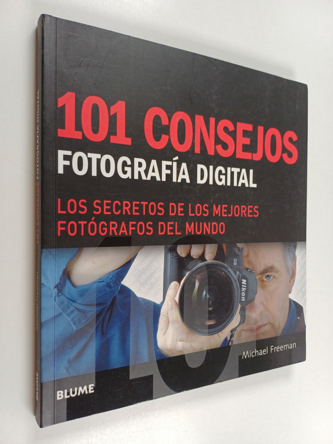 Michael Freeman : 101 Consejos: Fotografia Digital : Los ...