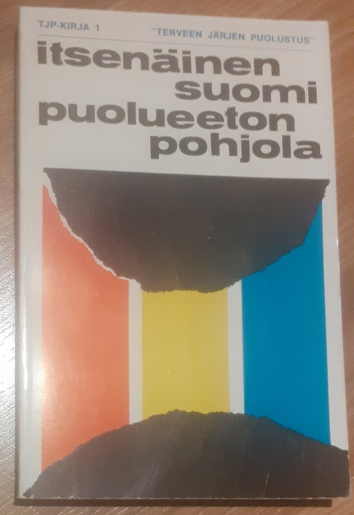 Itsenäinen Suomi - Puolueeton pohjola