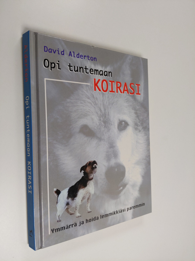 David Alderton : Opi tuntemaan koirasi