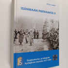 Esko Lammi : Isänmaan parhaaksi II : suojeluskunta- ja lo... - pikkukuva 1