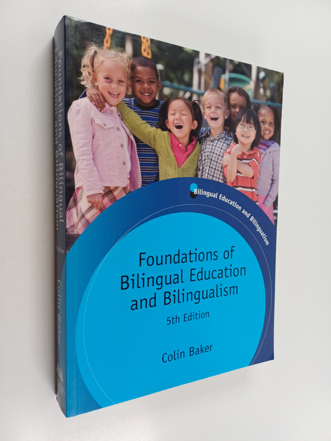 Colin Baker : Foundations of bilingual education and bili...