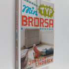 Johanna Lindbäck : Min typ brorsa - pikkukuva 1
