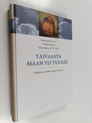 Heikki-Tapio Nieminen : Taivaasta maan yli tuulee : herän...