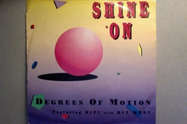 DEGREES OF MOTION  ::  SHINE ON  ::  VINYL  7"    1992