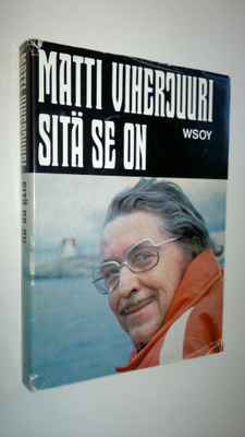 Matti Viherjuuri : Sitä se on (signeerattu)