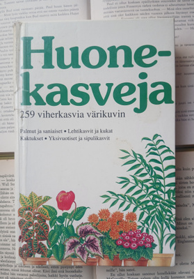 Huonekasveja • 259 viherkasvia värikuvin (sid.)