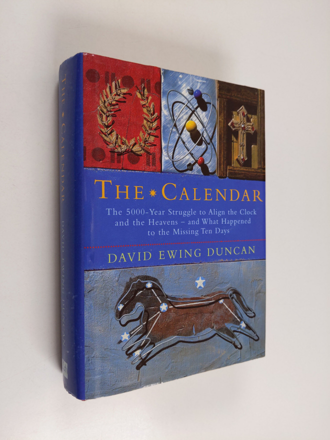 David Ewing Duncan : The calendar : the 5000-year struggl...