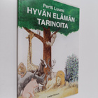 Pertti Luumi : Hyvän elämän tarinoita : 20 kertomusta kym... - pikkukuva 1