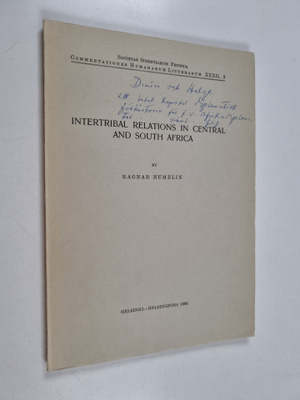 Ragnar Numelin : Intertribal relations in Central and Sou...